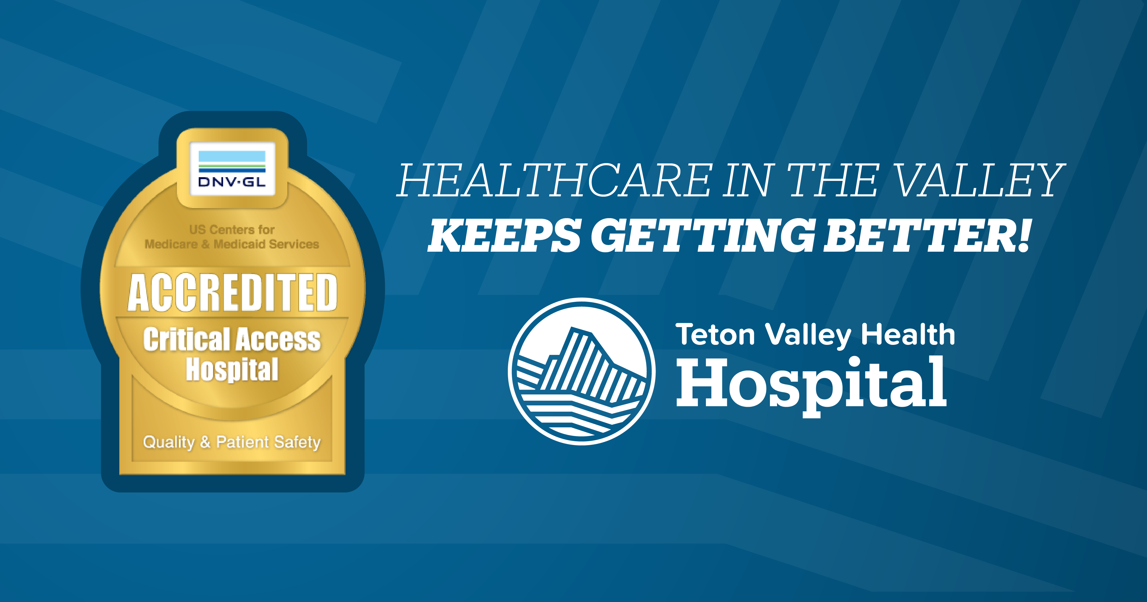Teton Valley Hospital Achieves DNV Accreditation for Exceptional Quality and Patient Safety